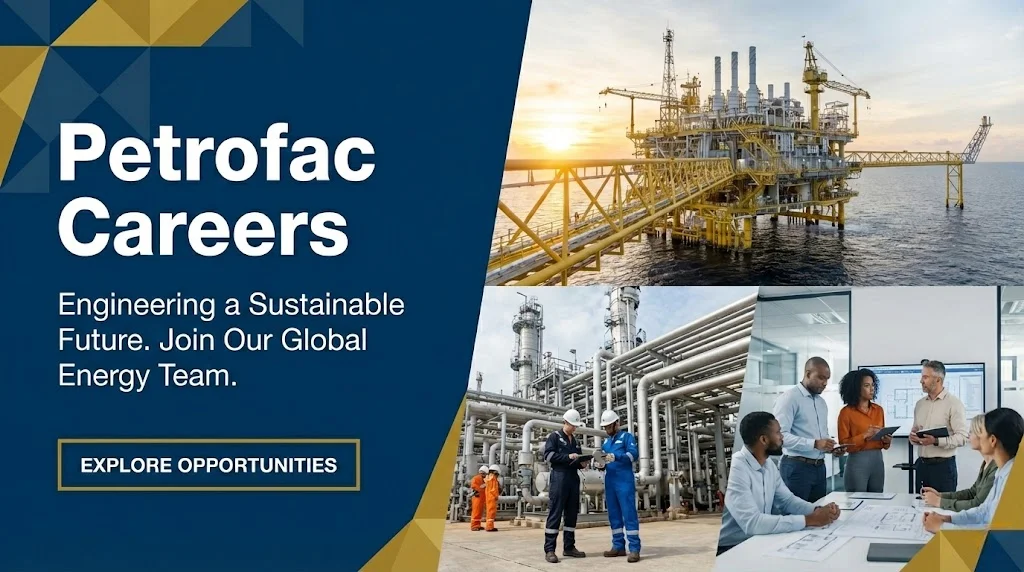 Petrofac Careers 2026 | Offshore Rigger, HSE Officer & Oil & Gas Engineering Jobs in UAE