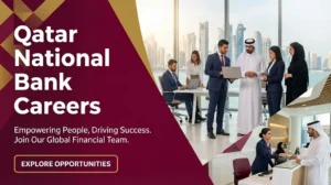 Qatar National Bank Careers 2026 | Bank Teller, Relationship Manager & Financial Jobs in Doha