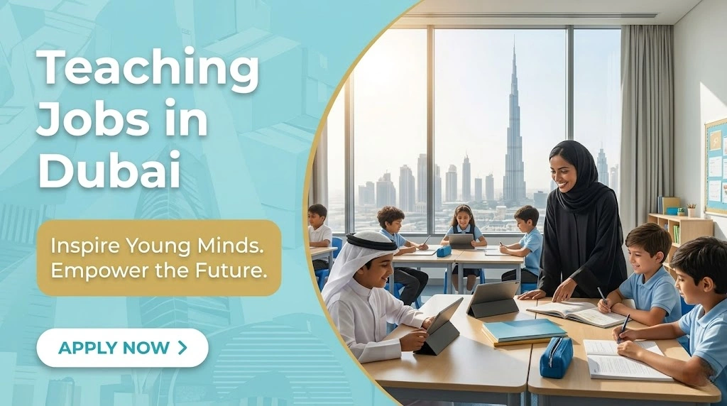 Teaching Jobs in Dubai 2026 | KHDA Rules, Real Salaries & Reality