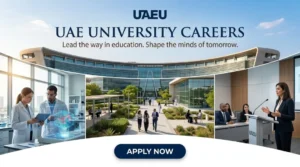 UAE University Careers 2026 | Assistant Professor, Lab Technician & Academic Jobs in Al Ain