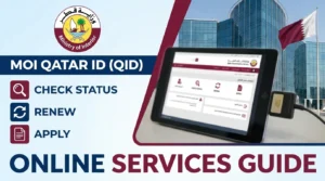 MOI Qatar ID (QID) 2026: Check Status, Renew & Apply