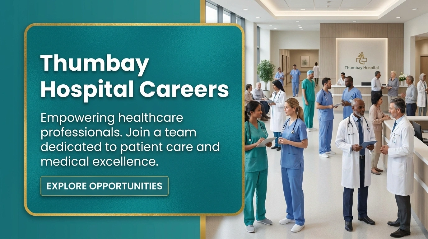 Thumbay Hospital Careers 2026 Healthcare and Clinic Jobs